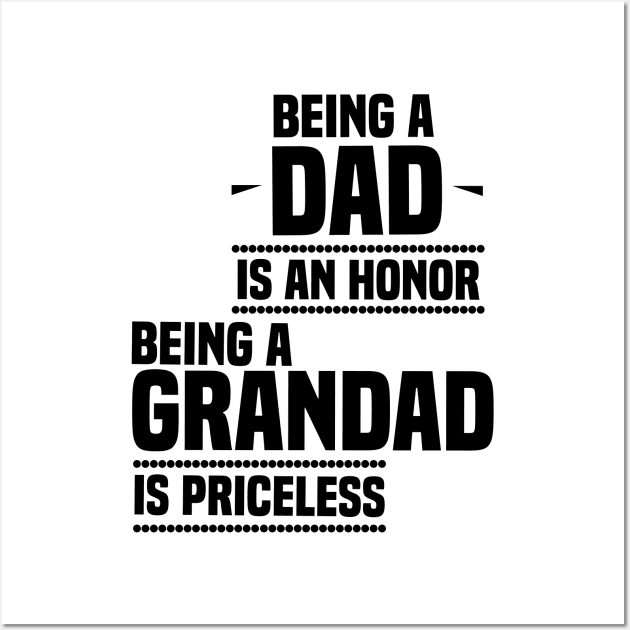 bieng a dad is an honor being a grandad is priceless Wall Art by Tesszero